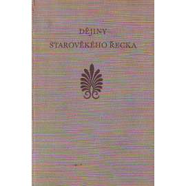 Dějiny starověkého Řecka (antické Řecko, starověk, mj. i Perikles, Starověká Sparta, Athény, Alexandr Makedonský)